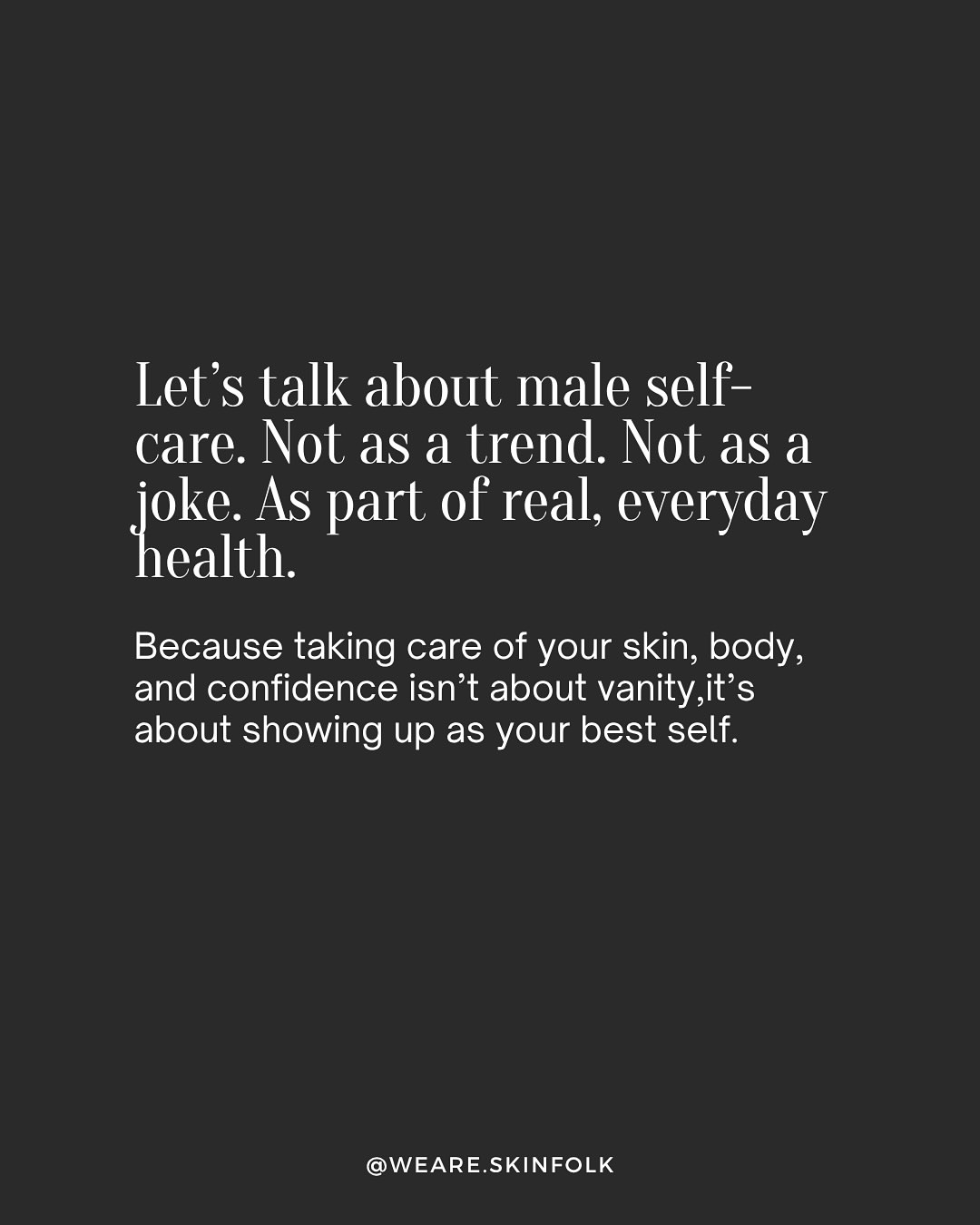 Let's talk about male self-care